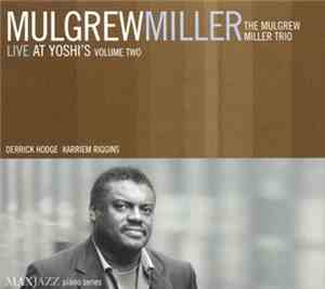 Mulgrew Miller - Live At Yoshi's Volume Two