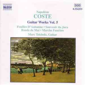 Napoléon Coste - Marc Teicholz - Guitar Works Vol. 5