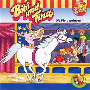 Nelly Sand - Bibi Und Tina 49 - Die Pferdeprinzessin