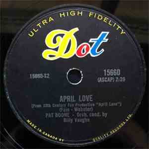 Pat Boone - April Love / When The Swallows Come Back To Capistrano