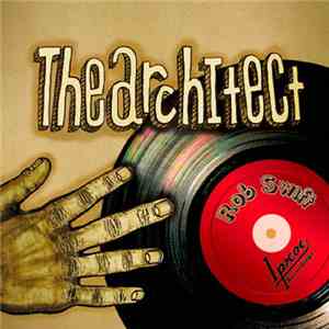 Rob Swift - The Architect