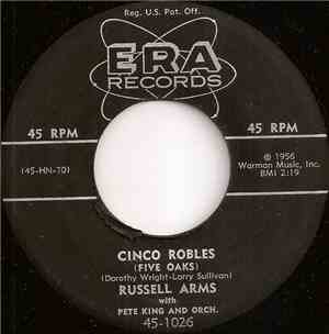 Russell Arms - Cinco Robles (Five Oaks) / The World Is Made Of Lisa