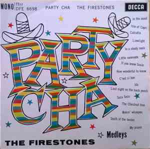 The Firestones  - Party Cha