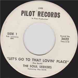 The Soul Seekers - Let's Go To That Loving Place