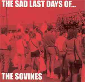The Sovines - The Sad Last Days Of...