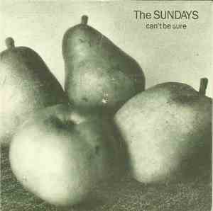 The Sundays - Can't Be Sure