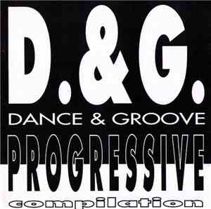 Various - D. & G. Dance & Groove Progressive Compilation