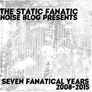 Various - Seven Fanatical Years