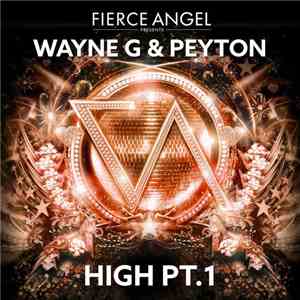 Wayne G & Peyton - High Pt. 1
