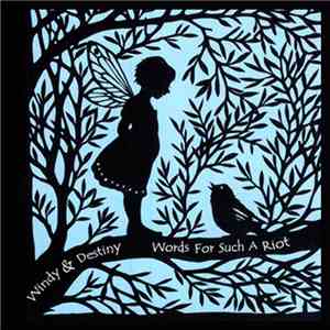 Windy&Destiny - Words For Such A Riot
