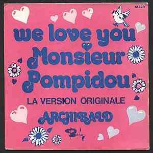 Archibald - We Love You Monsieur Pompidou