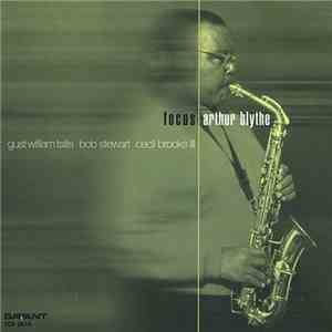 Arthur Blythe - Focus
