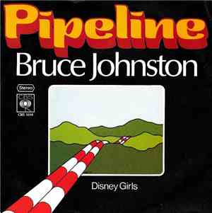 Bruce Johnston - Pipeline / Disney Girls