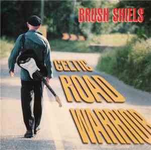 Brush Shiels - Celtic Road Warrior
