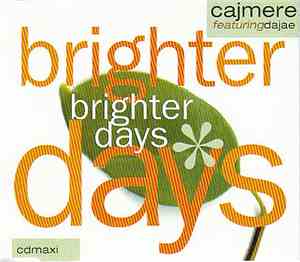Cajmere Featuring Dajaé - Brighter Days