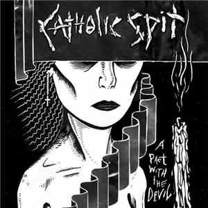 Catholic Spit - A Pact With The Devil