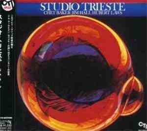 Chet Baker / Jim Hall / Hubert Laws - Studio Trieste