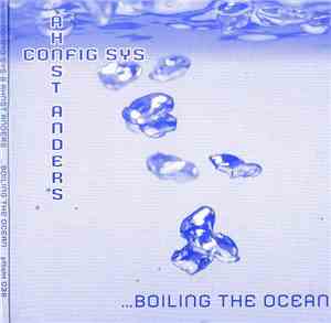 Config Sys & Ahnst Anders - ...Boiling The Ocean