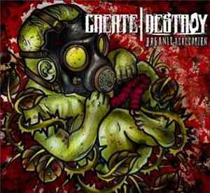 Create|Destroy - Organic Perception