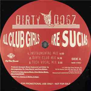 Dirty Dogz - All Club Girls Are Sucias