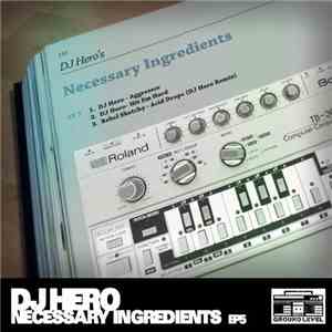 DJ Hero - Necessary Ingredients EP5