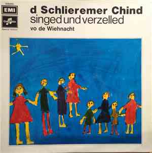 D'Schlieremer Chind - Singed Und Verzelled Vo De Wiehnacht
