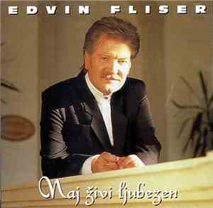 Edvin Fliser - Naj Živi Ljubezen