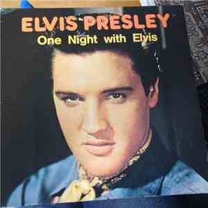 Elvis Presley - One Night With Elvis