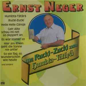 Ernst Neger - Mit Rucki-Zucki Zum Humbta-Tätärä
