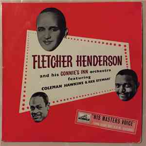 Fletcher Henderson And His Connie's Inn Orchestra, Coleman Hawkins, Rex Ste ...