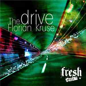 Florian Kruse - The Drive EP
