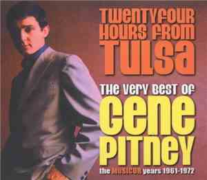 Gene Pitney - Twentyfour Hours From Tulsa - The Very Best Of Gene Pitney -  ...