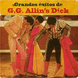 G.G. Allin's Dick - Grandes Éxitos De G.G. Allin's Dick