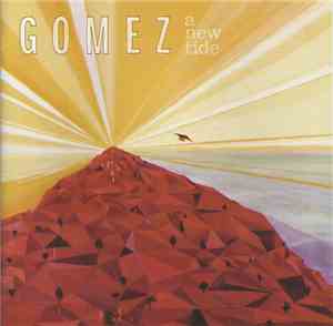 Gomez - A New Tide