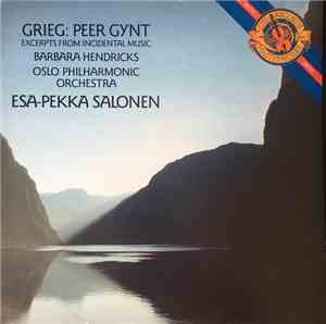 Grieg / Barbara Hendricks / Oslo Philharmonic Orchestra / Esa-Pekka Salonen ...