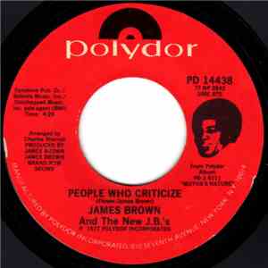 James Brown & The New J.B.'s - People Who Criticize / If You Don't Give A D ...