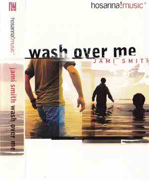 Jami Smith - Wash Over Me