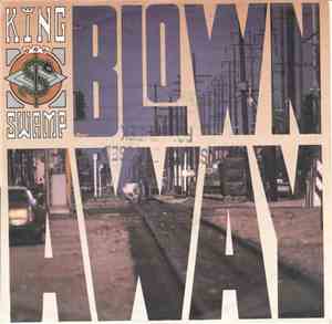 King Swamp - Blown Away