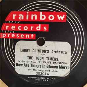 Larry Clinton's Orchestra And The Toon Timers - How Are Things In Glocca Mo ...