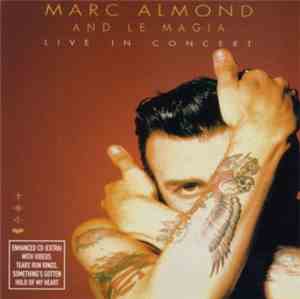 Marc Almond & Le Magia - Live In Concert