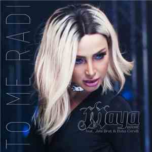 Maya Berović feat. Jala Brat &  Buba Corelli - To Me Radi