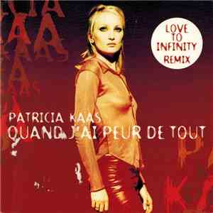 Patricia Kaas - Quand J'Ai Peur De Tout