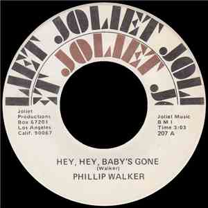 Phillip Walker - Hey, Hey, Baby's Gone