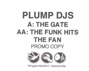 Plump DJs - The Funk Hits The Fan / The Gate