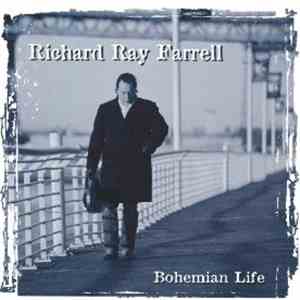 Richard Ray Farrell - Bohemian Life