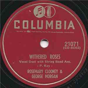 Rosemary Clooney, George Morgan  - Withered Roses / You Love Me Just Enough ...