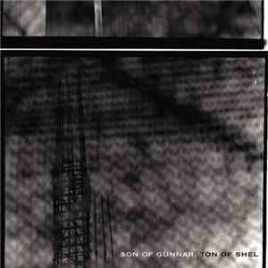 Son Of Gunnar, Ton Of Shel - Son Of Gunnar, Ton Of Shel