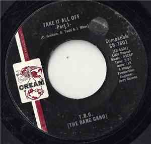 T.B.G. (The Bang Gang) - Take It All Off