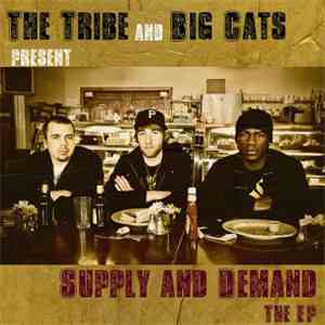 The Tribe & Big Cats - Supply And Demand: The EP