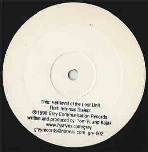 Tom B & Kojak - Retrieval Of The Lost Unit / Intrinsic Dialect